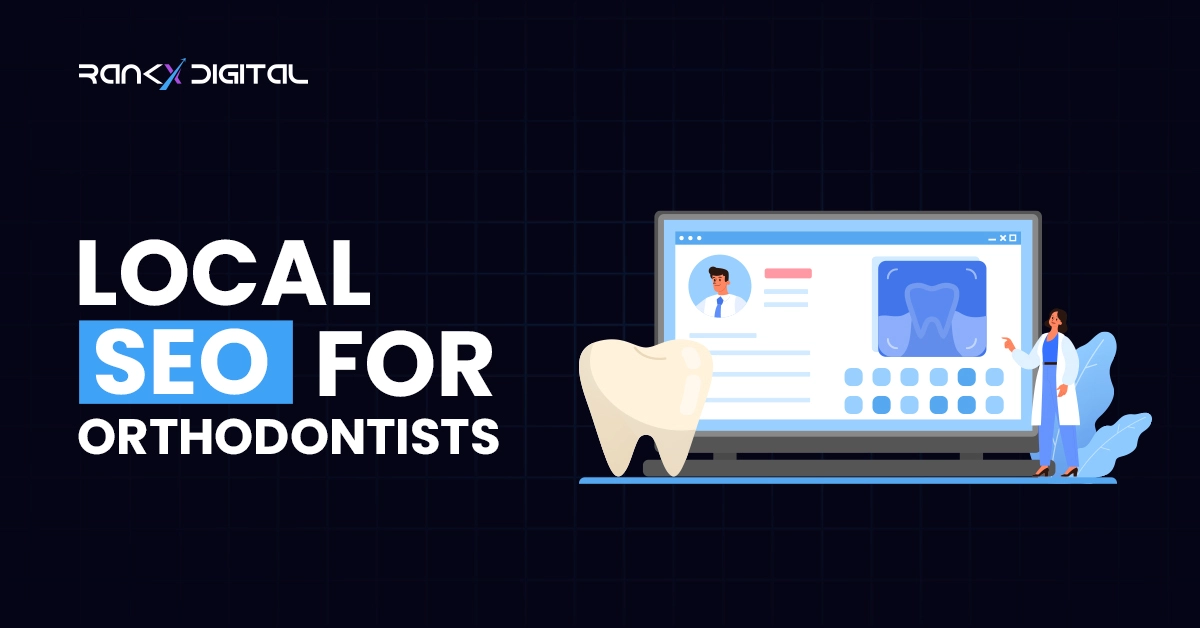 Local SEO For Orthodontists