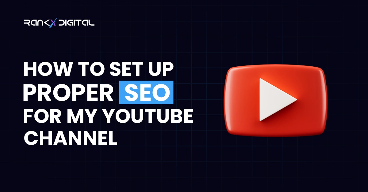 how to set up proper seo for my youtube channel
