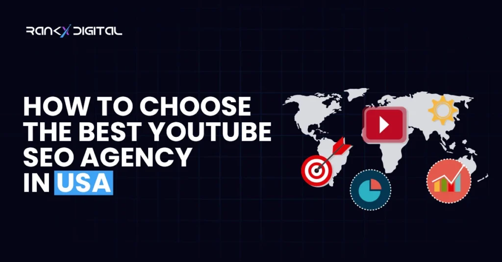 How to Choose the Best YouTube SEO Agency in USA