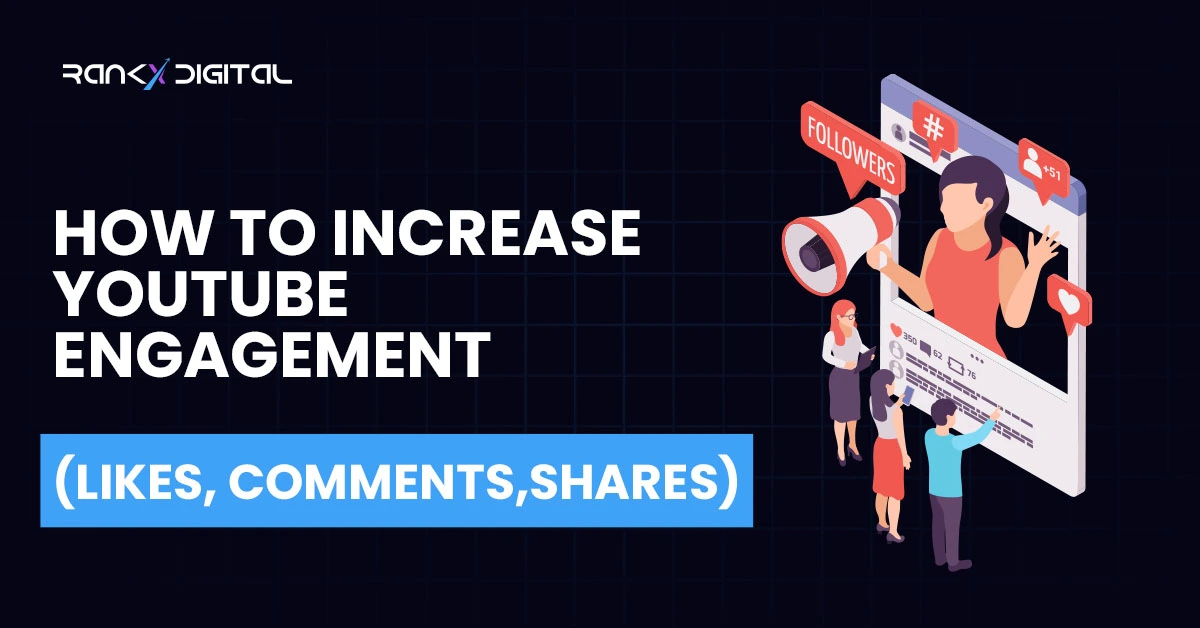 How to Increase YouTube Engagement